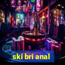ski bri anal